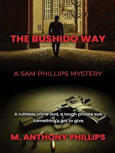 The Bushido Way: a Sam Phillips Mystery